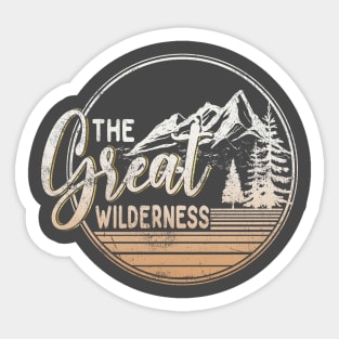 the great wilderness Sticker